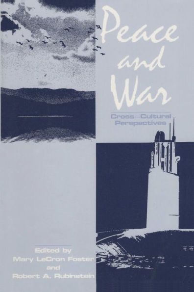 Peace and War: Cross-cultural Perspectives / Edition 1