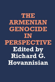 Title: The Armenian Genocide in Perspective / Edition 1, Author: Richard G. Hovannisian