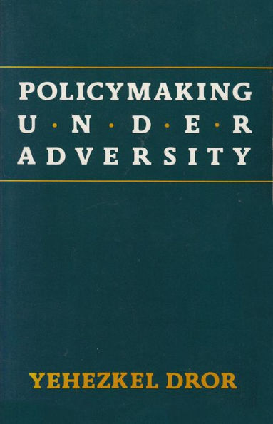 Policymaking under Adversity / Edition 1