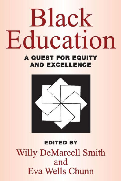 Black Education: A Quest for Equity and Excellence