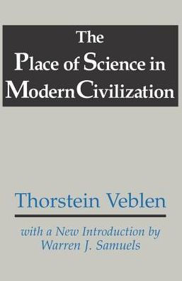 The Place of Science in Modern Civilization