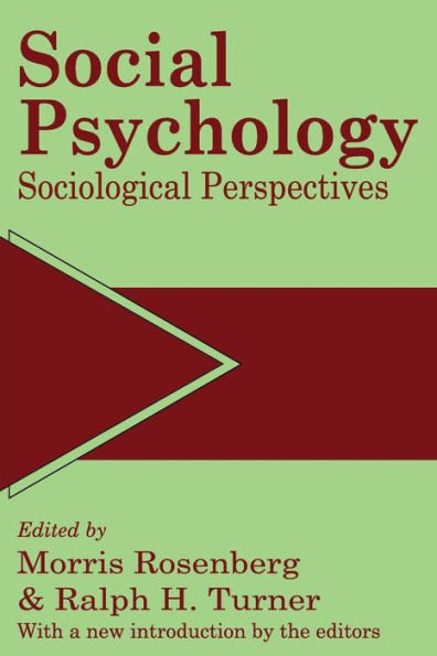 Social Psychology: Sociological Perspectives / Edition 1