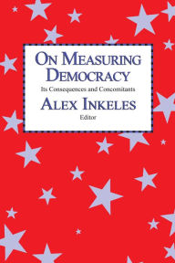 Title: On Measuring Democracy: Its Consequences and Concomitants: Conference Papers, Author: Alex Inkeles