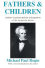 Fathers and Children: Andrew Jackson and the Subjugation of the American Indian / Edition 1