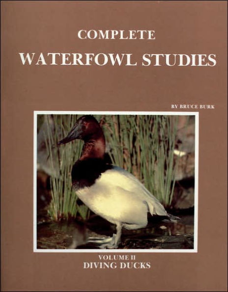 Complete Waterfowl Studies: Volume II: Diving Ducks