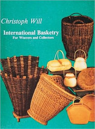 Title: International Basketry, Author: Christoph Will
