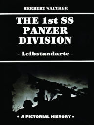 Title: The 1st SS Panzer Division, Author: Herbert Walther