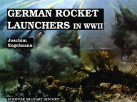 Title: German Rocket Launchers in WWII, Author: Joachim Engelmann
