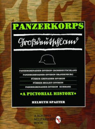 Title: Panzerkorps Großdeutschland, Author: Helmut Spaeter