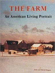 Title: The Farm: An American Living Portrait, Author: Joan and David Hagan