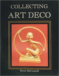 Title: Collecting Art Deco, Author: Kevin McConnell