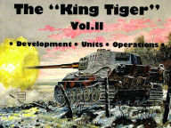 Title: The King Tiger Vol.II, Author: Horst Scheibert
