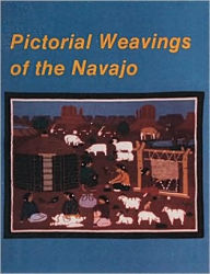 Title: Pictorial Weavings of the Navajo, Author: Nancy N. Schiffer