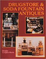 Title: Drugstore & Soda Fountain Antiques, Author: Douglas Congdon-Martin