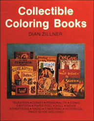 Title: Collectible Coloring Books, Author: Dian Zillner