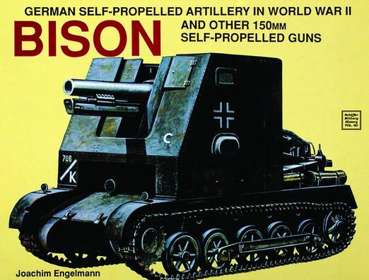 German Self-Propelled Artillery in WWII: Bison