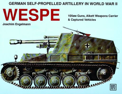 German Self-Propelled Artillery in WWII: Wespe