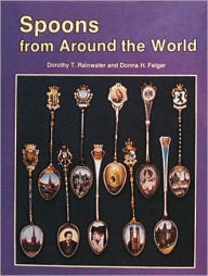 Title: Spoons from Around the World, Author: Dorothy T. Rainwater