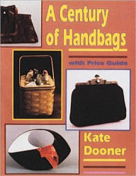 Title: A Century of Handbags, Author: Kate Dooner