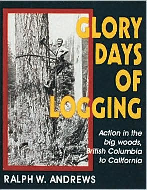 Glory Days of Logging