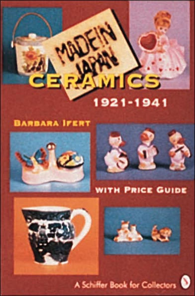 "MADE IN JAPAN" Ceramics: 1921-1941