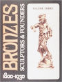 Bronzes: Sculptors & Founders 1800-1930