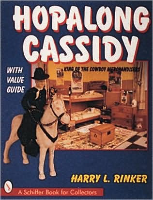 Hopalong Cassidy: King Of The Cowboy Merchandiser