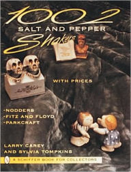 Title: 1002 Salt and Pepper Shakers, Author: Larry Carey