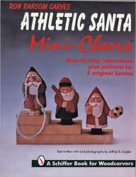 Title: Ron Ransom Carves Athletic Santa Mini-Cheers©, Author: Ron Ransom