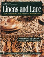 20th Century Linens and Lace: A Guide to Identification, Care and Prices of Household Linens