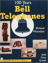 Title: One Hundred Years of Bell Telephone, Author: Richard D. Mountjoy