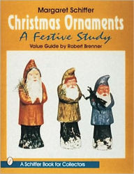 Title: Christmas Ornaments: A Festive Study, Author: Margaret Schiffer