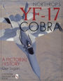 Northrop's YF-17 Cobra: A Pictorial History