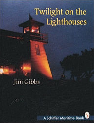 Title: Twilight on the Lighthouses, Author: Jim Gibbs