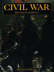 Title: Civil War Re-enactment, Author: David and Joan Hagan