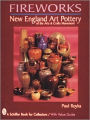 Fireworks: New England Art Pottery of the Arts and Crafts Movement