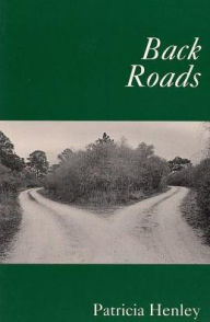 Title: Back Roads, Author: Patricia Henley