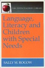 Title: Language, Literacy and Children with Special Needs, Author: Sally Rogow