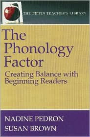 Title: The Phonology Factor: Creating Balance with Beginning Readers, Author: Pippin Publishing