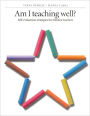 Am I Teaching Well?: Self-Evaluation Strategies for Effective Teachers