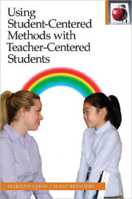 Title: Using Student-Centered Methods with Teacher-Centered Students, Author: Marilyn Lewis