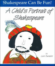Title: A Child's Portrait of Shakespeare, Author: Lois Burdett