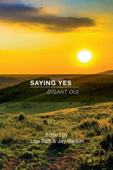 Saying Yes: Disant Oui