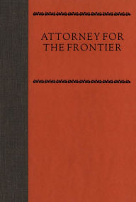 Title: Attorney for the Frontier: Enos Stutsmon, Author: Dale Gibson