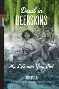 Title: Devil in Deerskins: My Life with Grey Owl, Author: Anahareo