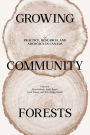 Growing Community Forests: Practice, Research, and Advocacy in Canada