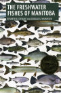 Freshwater Fishes of Manitoba