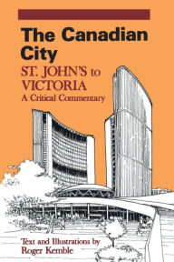 Title: The Canadian City, Author: Roger Kemble