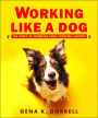 Working Like a Dog: The Story of Working Dogs through History