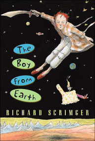 Title: The Boy from Earth, Author: Richard Scrimger